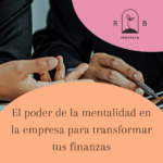 el poder de la mentalidad en la empresa