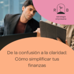 Cómo simplificar tus finanzas